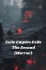 Exile Empire Exile The Second (Horror)