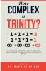How Complex is Trinity?