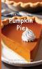 It's Time to Eat Pumpkin Pie