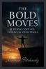 Bold Moves