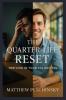 The Quarter-Life Reset