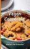 It's Time to Eat Vegan Casserole