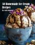 50 Homemade Ice Cream Recipes