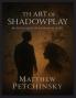 The Art of Shadowplay