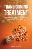 Transforming Treatment