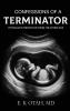 Confessions of a Terminator