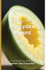 It's Time to Eat Honeydew Melons