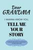 Dear Grandma Guided Journal For Memory Keepsake I Wanna Know You Tell Me Your Life Story