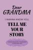 Dear Grandma Guided Journal For Memory Keepsake I Wanna Know You Tell Me Your Life Story