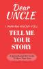 Dear Uncle Guided Journal For Memory Keepsake I Wanna Know You Tell Me Your Life Story