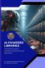 AI Powered Libraries