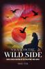 A Walk on the Wild Side