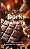 It's Time to Eat Dark Chocolate