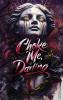 Choke Me Darling