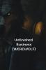 Unfinished Business (WEREWOLF)