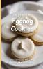 It's Time to Bake Eggnog Cookies