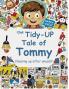 The Tidy-Up Tale of Tommy