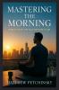 Mastering the Morning