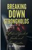 Breaking Down Strongholds