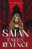 SATAN TAKES REVENGE