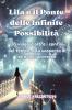 Lila e il Ponte delle Infinite Possibilità