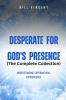 Desperate for God's Presence