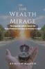 The Wealth Mirage