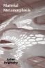Material Metamorphosis