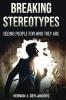 BREAKING STEREOTYPES