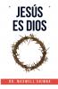 Jesús es Dios