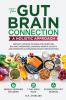 The Gut-Brain Connection - A Holistic Approach
