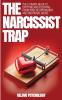 The Narcissist Trap