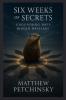 Six Weeks of Secrets