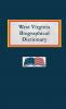 West Virginia Biographical Dictionary