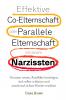 Effektive Co-Elternschaft oder Parallele Elternschaft mit einem Narzissten