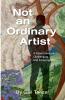 Not an Ordinary Artist