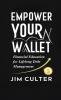 Empower Your Wallet