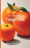 It's Time to Eat Tangerines