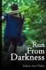 Run From Darkness