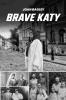 Brave Katy