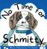 No Time for Schmitty