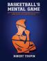 BASKETBALL'S Mental Game