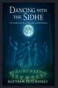 Dancing with the Sidhe