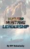Nuclear Mustang Leadership