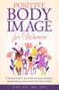 Positive Body Image for Women