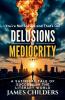 Delusions of Mediocrity