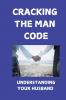 Cracking The Man Code