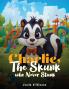 Charlie The Skunk Who Never Stunk