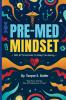 Pre-Med Mindset