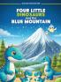 Four Little Dinosaurs And The Blue Mountain